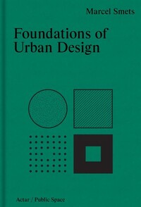 FOUNDATIONS OF URBAN DESIGN