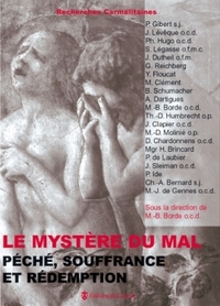 LE MYSTERE DU MAL - PECHE, SOUFFRANCE ET REDEMPTION