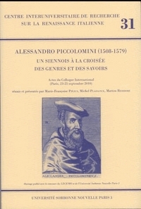 ALESSANDRO PICCOLOMINI (1508-1579). UN SIENNOIS A LA CROISEE DES GENR