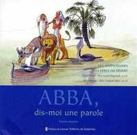 Abba, dis-moi une parole  (édition illustrée)