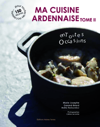 MA CUISINE ARDENNAISE tome 2