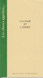 LA CHAIR ET L'ESPRIT