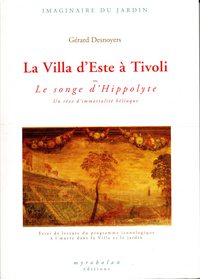 La Villa d'Este à Tivoli ou Le songe d'Hippolyte Un rêve d'immortalité héliaque
