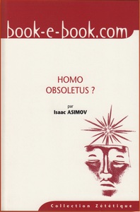 HOMO OBSOLETUS - LES MOISSONS DE L INTELLIGENCE 2 (THE ROVING MIND 2)