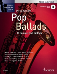 SCHOTT SAXOPHONE LOUNGE - POP BALLADS - 16 FAMOUS POP BALLADS. TENOR SAXOPHONE.