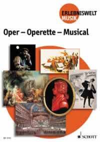 ADVENTUROUS WORLD OF MUSIC - OPER - OPERETTE - MUSICAL - LIVRE DE L'ELEVE.