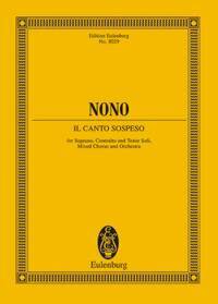 EULENBURG MINIATURE SCORES - IL CANTO SOSPESO - CANTATE (BRIEFTEXTE EUROPAISCHER WIDERSTANDSKAMPFER)
