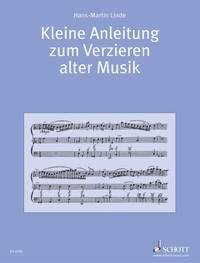 Kleine Anleitung zum Verzieren alter Musik
