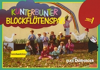 KUNTERBUNTER BLOCKFLOTENSPASS - SCHULE FUR SOPRAN-BLOCKFLOTE. SOPRANO RECORDER. LIVRE DE L'ELEVE.