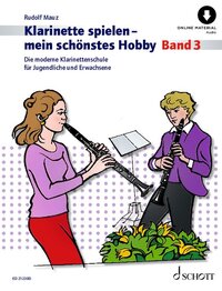 PLAYING THE CLARINET - MY FAVOURITE HOBBY - VOL. 3 - KLARINETTE SPIELEN - MEIN SCHONSTES HOBBY - DIE