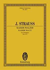 EULENBURG MINIATURE SCORES - KAISER WALTZ - OP. 437. ORCHESTRA. PARTITION D'ETUDE.