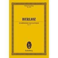 EULENBURG MINIATURE SCORES - SYMPHONIE FANTASTIQUE - D'APRES HECTOR BERLIOZ NEW EDITION OF THE COMPL