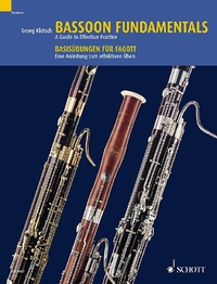 BASSOON FUNDAMENTALS - A GUIDE TO EFFECTIVE PRACTICE. BASSOON.