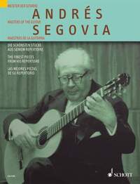 ANDRES SEGOVIA - THE FINEST PIECES FROM HIS REPERTOIRE. GUITAR.