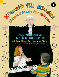 MUSIQUE CLASSIQUE POUR LES ENFANTS - 26 PIECES FACILES. FLUTE AND PIANO.