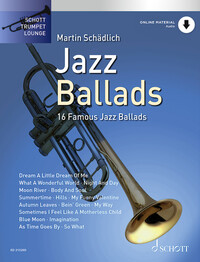 SCHOTT TRUMPET LOUNGE - VOL. 1 - JAZZ BALLADS - 16 FAMOUS JAZZ BALLADS. VOL. 1. TRUMPET.