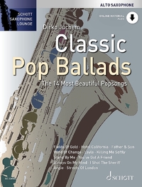 SCHOTT SAXOPHONE LOUNGE - CLASSIC POP BALLADS - THE 14 MOST BEAUTIFUL POPSONGS. ALTO SAXOPHONE.