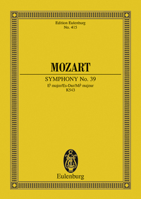 EULENBURG MINIATURE SCORES - SYMPHONIE NO. 39 MI BEMOL MAJEUR - KV 543. ORCHESTRA. PARTITION D'ETUDE