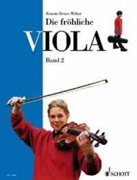 DIE FROHLICHE VIOLA - VOL. 2 - DIE FROHLICHE VIOLA - BRATSCHENSCHULE FUR DEN ANFANG. AUSBAU DER 1. L