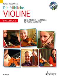 DIE FROHLICHE VIOLINE - SPIELBUCH 1. VIOLIN AND PIANO. RECUEIL DE PIECES INSTRUMENTALES.