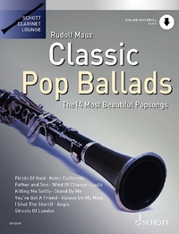 SCHOTT CLARINET LOUNGE - CLASSIC POP BALLADS - THE 14 MOST BEAUTIFUL POPSONGS. CLARINET.