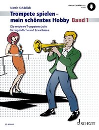 PLAYING THE TRUMPET - MY FAVOURITE HOBBY - VOL. 1 - TROMPETE SPIELEN - MEIN SCHONSTES HOBBY - DIE MO