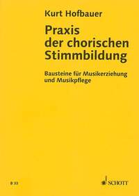 BAUSTEINE - SERIES OF PUBLICATIONS - PRAXIS DER CHORISCHEN STIMMBILDUNG