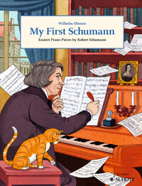 EASY COMPOSER SERIES - MY FIRST SCHUMANN - EASIEST PIANO PIECES BY ROBERT SCHUMANN. PIANO.