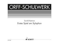 ORFF-SCHULWERK - ERSTES SPIEL AM XYLOPHON - XYLOPHONE. PARTITION D'EXECUTION.