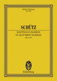 EULENBURG MINIATURE SCORES - ST MATTHEW PASSION - GOSPEL OF THE SUFFERINGS AND DEATH OF OUR LORD AND