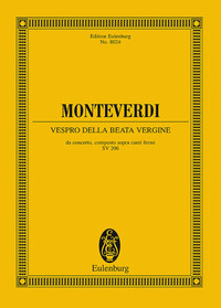 EULENBURG MINIATURE SCORES - VESPRO DELLA BEATA VERGINE - MARIENVESPER. SV 206. MIXED CHOIR (SATTB/S