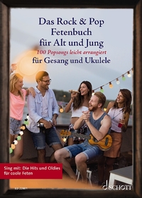 Das Rock & Pop Fetenbuch für Alt und Jung