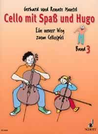 CELLO MIT SPASS UND HUGO - EIN NEUER WEG ZUM CELLOSPIEL. CELLO. LIVRE DE L'ELEVE.