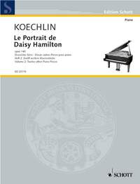 EDITION SCHOTT - LE PORTRAIT DE DAISY HAMILTON - VOLUME 2:TWELVE OTHER PIANO PIECES. OP. 140. PIANO.