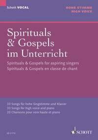 SCHOTT VOCAL - SPIRITALS & GOSPELS EN CLASSE DE CHANT - 33 CHANSONS POUR VOIX HAUTE ET PIANO. VOICE