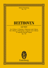 EULENBURG MINIATURE SCORES - OCTET MIB MAJEUR - OP. 103. 2 OBOES, 2 CLARINETS, 2 BASSOONS AND 2 HORN