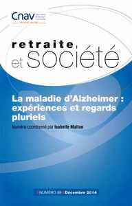 La maladie d'alzheimer : Experiences et regards pluriels