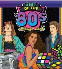 Best of the '80s Coloring Book /anglais