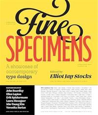 FINE SPECIMENS : A SHOWCASE OF CONTEMPORARY TYPE DESIGN /ANGLAIS
