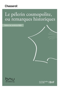 Le pélerin cosmopolite, ou remarques historiques, philosophiques