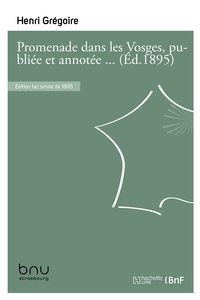 Promenade dans les Vosges, publiée et annotée par Arthur Benoit