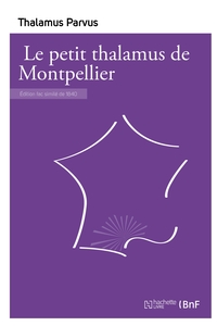  Le petit thalamus de Montpellier