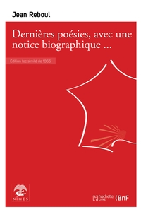 Dernières poésies [avec une notice biographique par l'abbé de Cabrières]