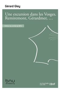 Une excursion dans les Vosges. Remiremont, Gérardmer, le Hohneck