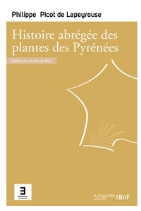 Histoire abrégée des plantes des Pyrénées...