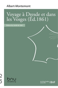 Voyage à Dresde et dans les Vosges