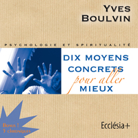 CD DIX MOYENS CONCRETS POUR ALLER MIEUX