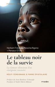 Le tableau noir de la survie