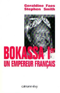 BOKASSA IER UN EMPEREUR FRANCAIS