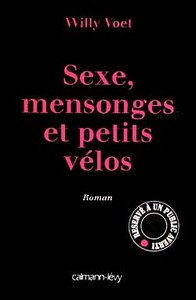 SEXE, MENSONGES ET PETITS VELOS